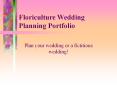 Floriculture Wedding Planning Portfolio PowerPoint PPT Presentation