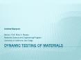 Dynamic Testing of Materials PowerPoint PPT Presentation