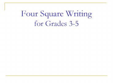 Four Square Writing for Grades 3-5