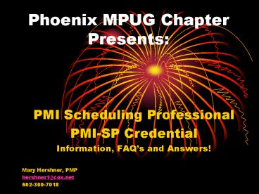 Phoenix MPUG Chapter Presents: