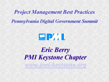 Eric Berry PMI Keystone Chapter www.pmi-keystone.org