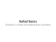 Ballad Basics