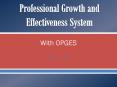 Professional Growth and Effectiveness System PowerPoint PPT Presentation