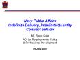 Navy Public Affairs Indefinite Delivery, Indefinite Quantity Contract Vehicle PowerPoint PPT Presentation