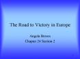 The Road to Victory in Europe PowerPoint PPT Presentation