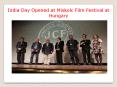 India Day Opened at Miskolc Film Festival at Hungary PowerPoint PPT Presentation