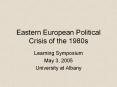 Eastern European Political Crisis of the 1980s PowerPoint PPT Presentation