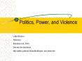 Politics, Power, and Violence PowerPoint PPT Presentation