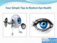 Four Simple Tips to Restore Eye Health
