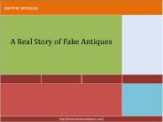 A Real Story of Fake Antiques