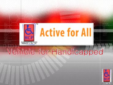 Modified Vehicle for Handicapped in India