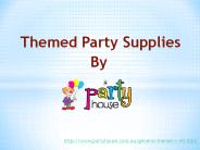 Themed Party Supplies - Party House
