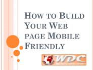 How to Build Your Web page Mobile Friendly