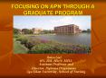 FOCUSING ON APN THROUGH A GRADUATE PROGRAM PowerPoint PPT Presentation