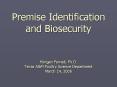 Premise Identification and Biosecurity  Morgan Farnell, Ph.D. Texas A PowerPoint PPT Presentation