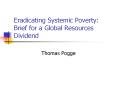 Eradicating Systemic Poverty: Brief for a Global Resources Dividend PowerPoint PPT Presentation