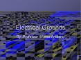 Electrical Grounds PowerPoint PPT Presentation