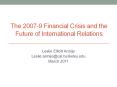 The 2007-9 Financial Crisis and the Future of International Relations PowerPoint PPT Presentation