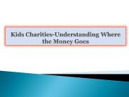 Kids Charities-Understanding Where the Money Goes