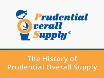 The History of Prudential Overall Supply