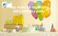 Key notes for organizing kid’s birthday party PowerPoint PPT Presentation