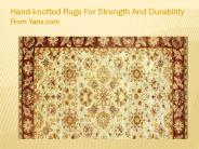 Hand-knotted Rugs For Strength And Durability