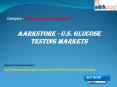 Aarkstore - U.S. Glucose Testing Markets PowerPoint PPT Presentation