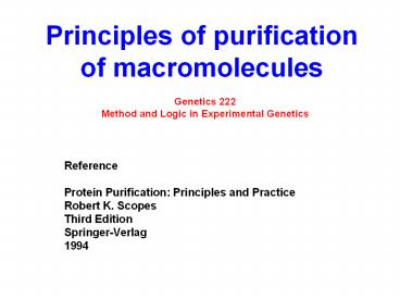 Principles of purification of macromolecules