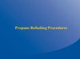 Propane Refueling Procedures PowerPoint PPT Presentation