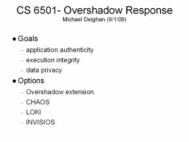 CS 6501- Overshadow Response Michael Deighan (9/1/09)