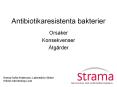 Antibiotikaresistenta bakterier PowerPoint PPT Presentation