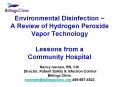 Environmental Disinfection ~ A Review of Hydrogen Peroxide Vapor Technology  Lessons from a Community Hospital  Nancy Iversen, RN, CIC Director, Patient Safety PowerPoint PPT Presentation