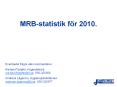 MRB-statistik f PowerPoint PPT Presentation