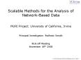 Scalable Methods for the Analysis of Network-Based Data  MURI Project: University of California, Irvine   Principal Investigator: Padhraic Smyth   Kick-off Meeting November 18th 2008 PowerPoint PPT Presentation