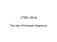 The Age of European Hegemony PowerPoint PPT Presentation