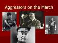 Aggressors on the March PowerPoint PPT Presentation