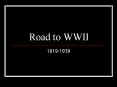 Road to WWII PowerPoint PPT Presentation