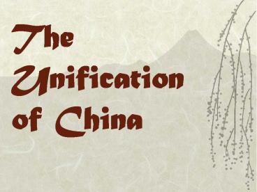 The Unification of China