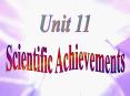 Unit 11 Scientific achievements PowerPoint PPT Presentation