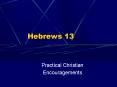Hebrews 13 PowerPoint PPT Presentation