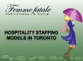 Hospitality Staffing Models in Toronto PowerPoint PPT Presentation