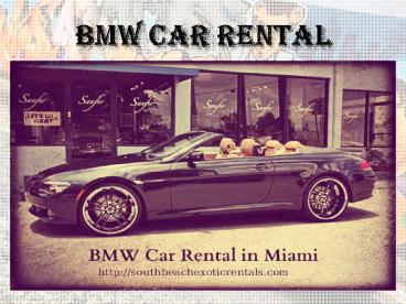 BMW for rent in Miami - $499/day