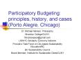Participatory Budgeting: principles, history, and cases (Porto Alegre, Chicago) PowerPoint PPT Presentation