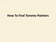How To Find Toronto Painters