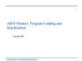 ARM Monitor, Program Loading and Initialization PowerPoint PPT Presentation