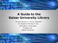 A Guide to the Keiser University Library PowerPoint PPT Presentation