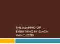 The Meaning of everything by Simon Winchester PowerPoint PPT Presentation