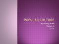Popular Culture PowerPoint PPT Presentation
