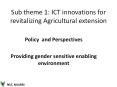 Sub theme 1: ICT innovations for revitalizing Agricultural extension PowerPoint PPT Presentation