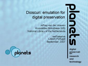 Dioscuri: emulation for digital preservation